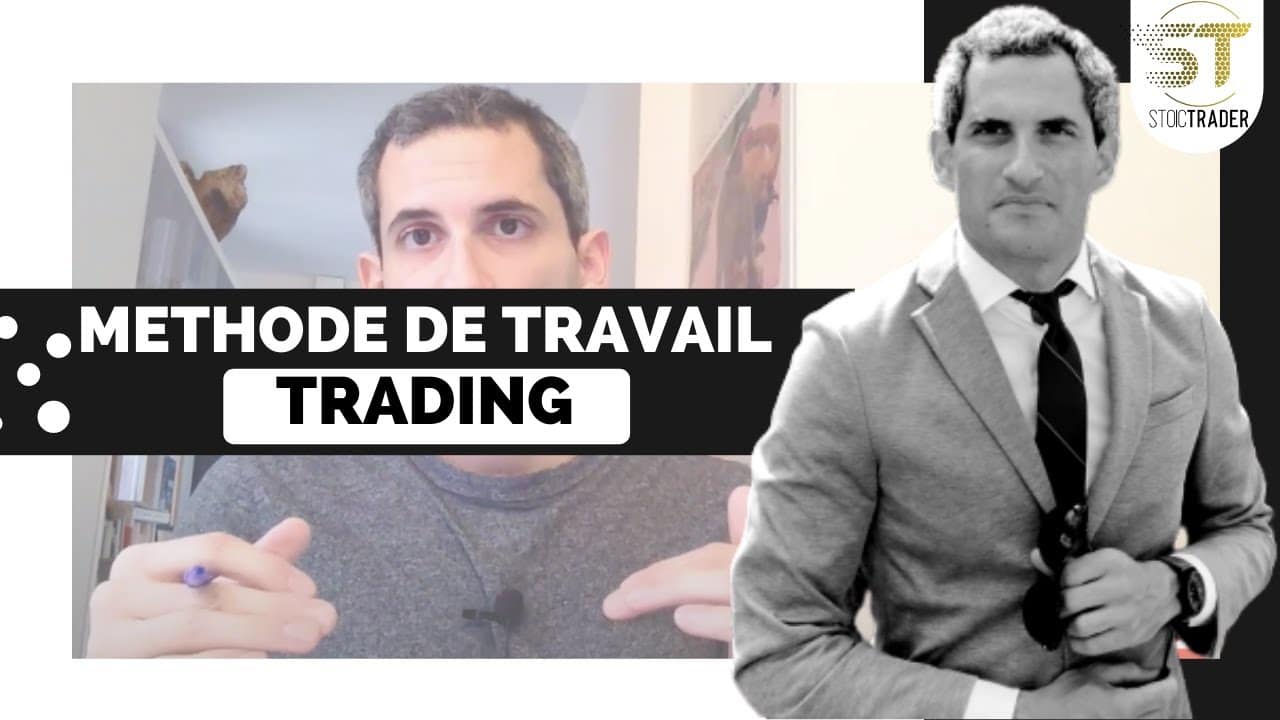 Ma méthode de travail en trading