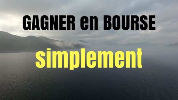 Gagner en Bourse simplement